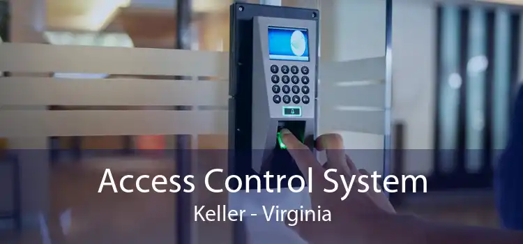 Access Control System Keller - Virginia