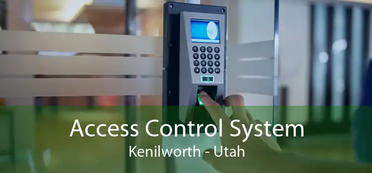 Access Control System Kenilworth - Utah