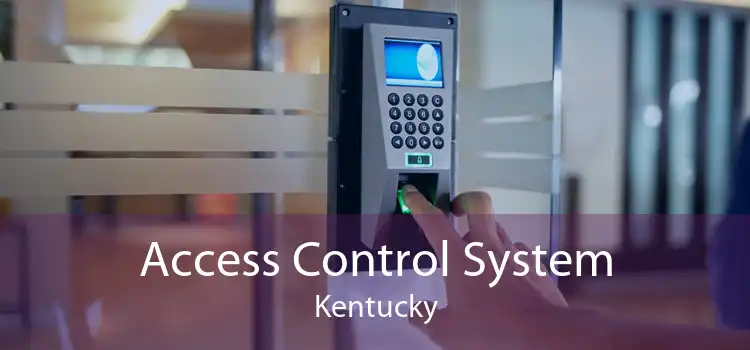 Access Control System Kentucky