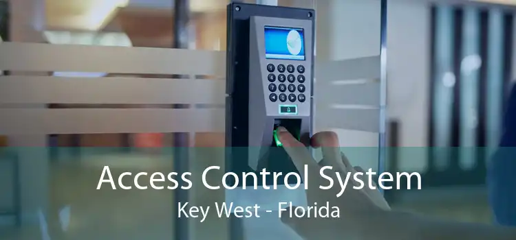 Access Control System Key West - Florida