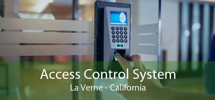 Access Control System La Verne - California