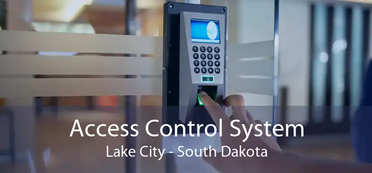 Access Control System Lake City - South Dakota