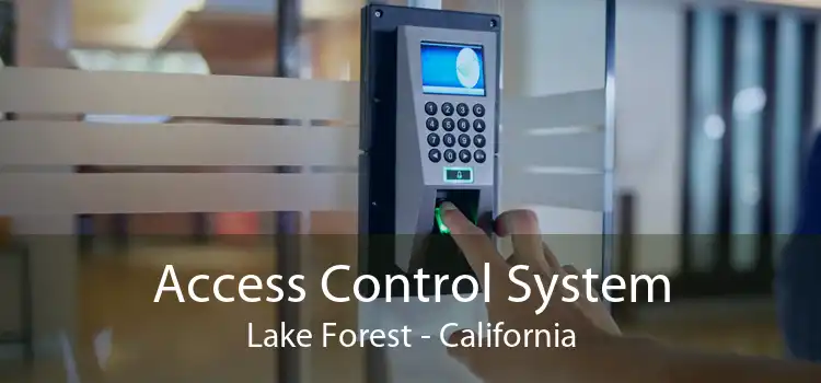 Access Control System Lake Forest - California