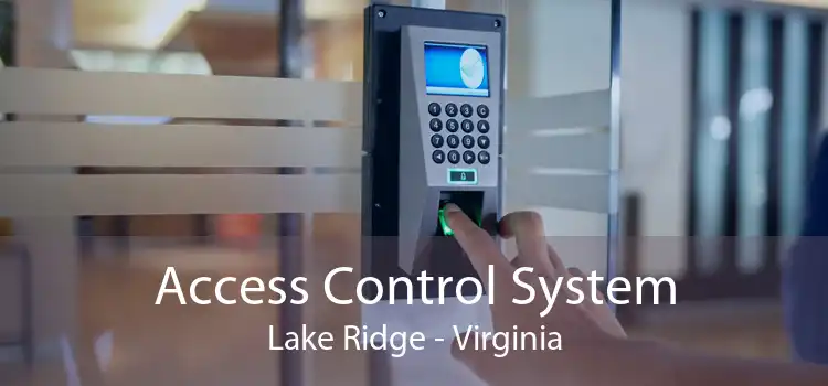 Access Control System Lake Ridge - Virginia