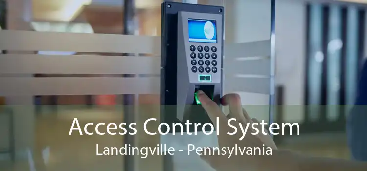 Access Control System Landingville - Pennsylvania
