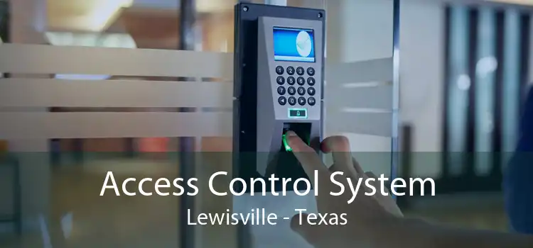 Access Control System Lewisville - Texas