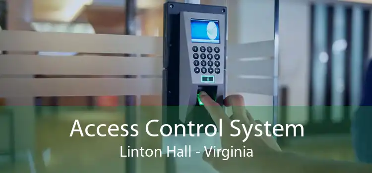 Access Control System Linton Hall - Virginia