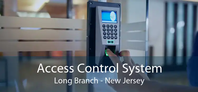 Access Control System Long Branch - New Jersey