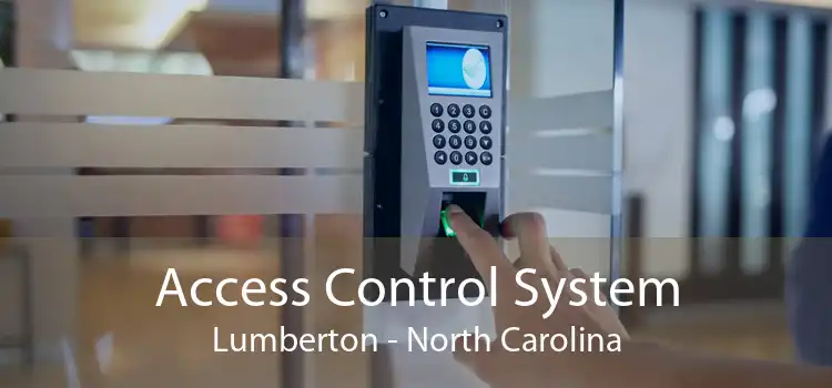 Access Control System Lumberton - North Carolina