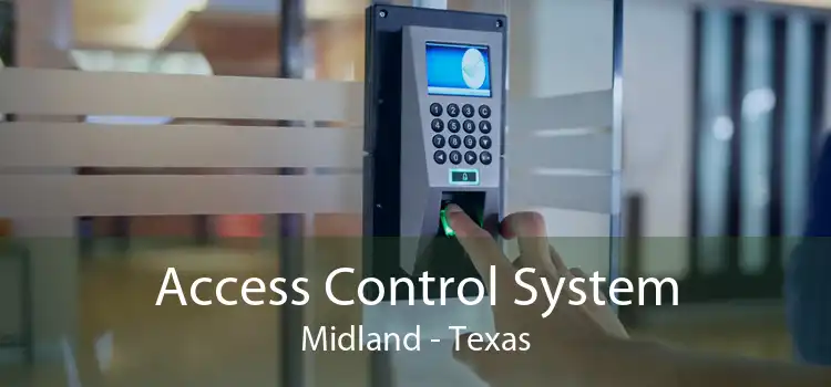 Access Control System Midland - Texas
