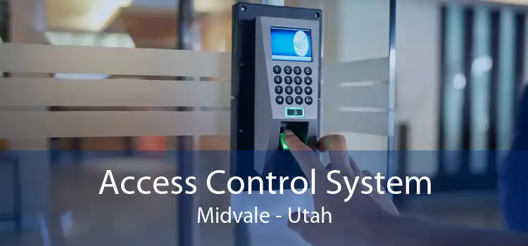 Access Control System Midvale - Utah