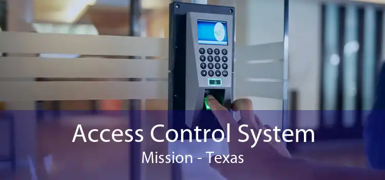 Access Control System Mission - Texas