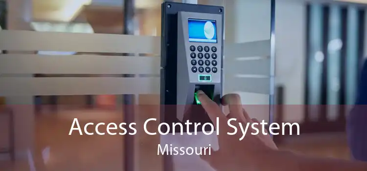 Access Control System Missouri