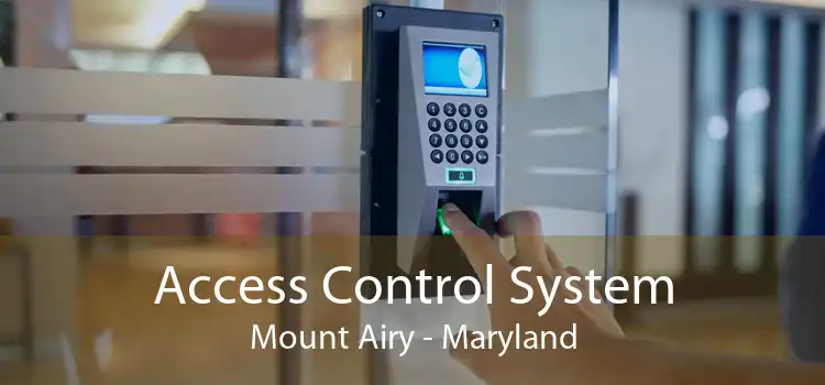 Access Control System Mount Airy - Maryland