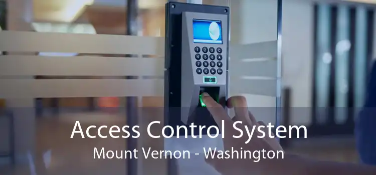 Access Control System Mount Vernon - Washington
