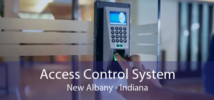 Access Control System New Albany - Indiana