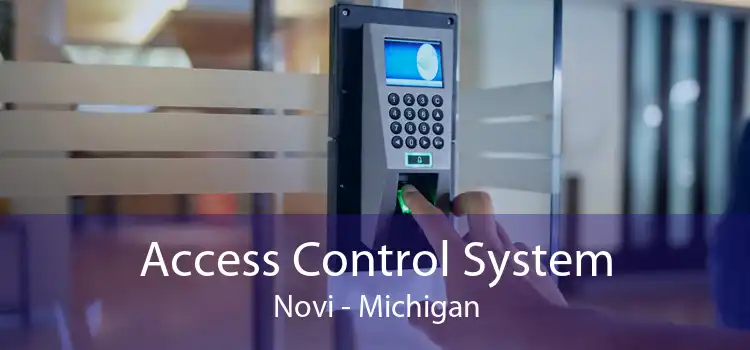 Access Control System Novi - Michigan