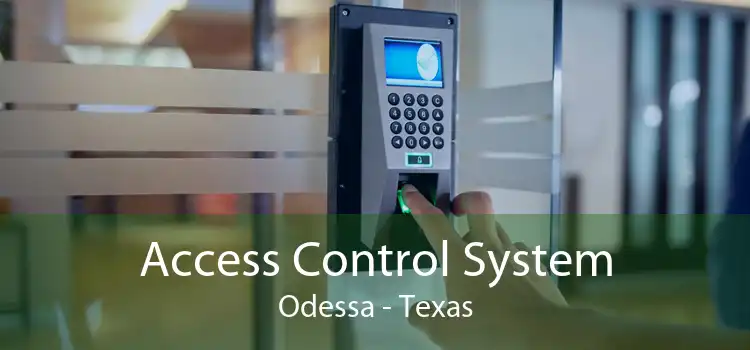 Access Control System Odessa - Texas