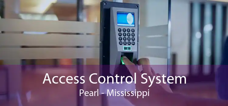 Access Control System Pearl - Mississippi