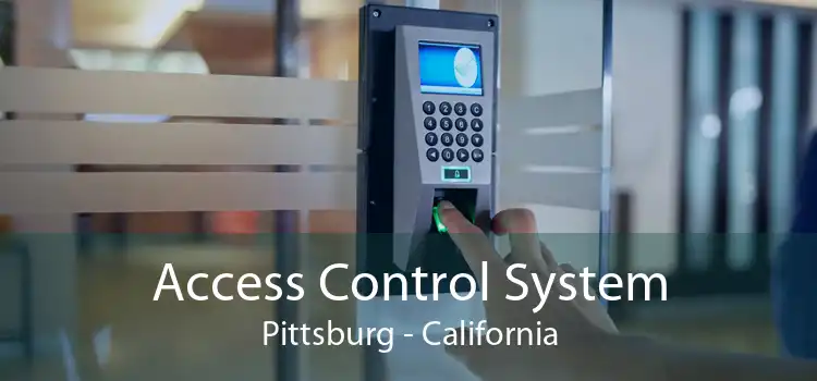 Access Control System Pittsburg - California