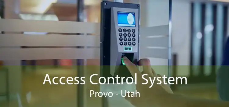 Access Control System Provo - Utah