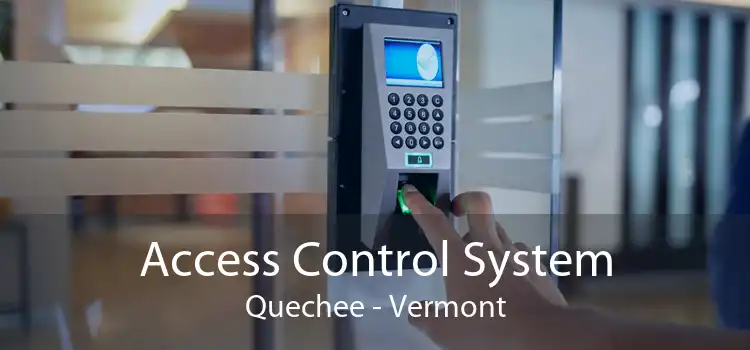 Access Control System Quechee - Vermont