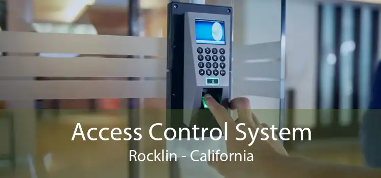 Access Control System Rocklin - California