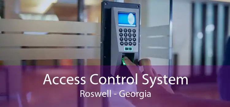 Access Control System Roswell - Georgia