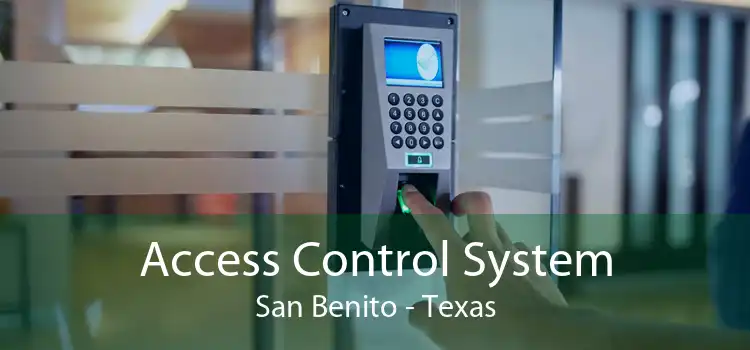 Access Control System San Benito - Texas