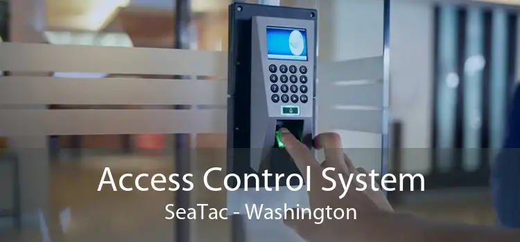 Access Control System SeaTac - Washington