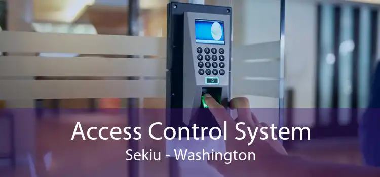 Access Control System Sekiu - Washington