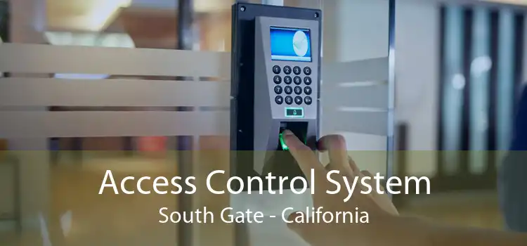 Access Control System South Gate - California