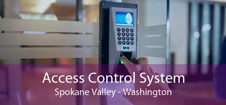 Access Control System Spokane Valley - Washington