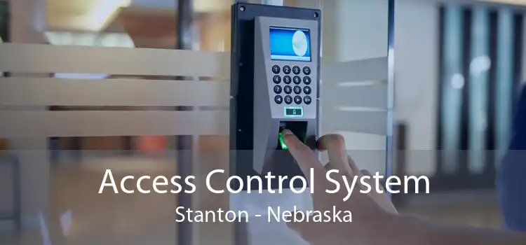 Access Control System Stanton - Nebraska