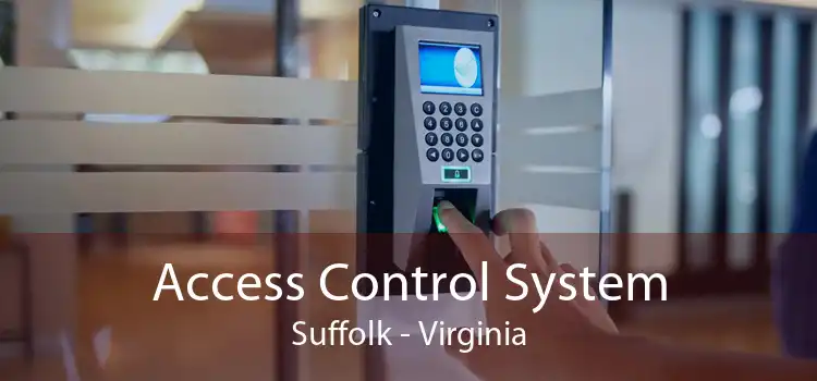 Access Control System Suffolk - Virginia