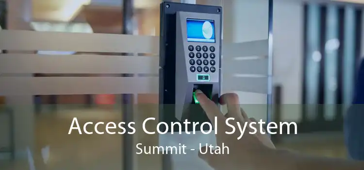 Access Control System Summit - Utah