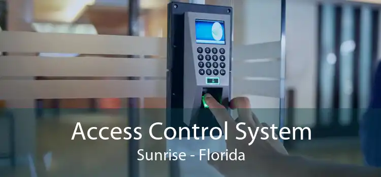 Access Control System Sunrise - Florida