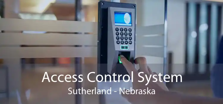 Access Control System Sutherland - Nebraska