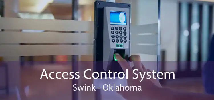 Access Control System Swink - Oklahoma