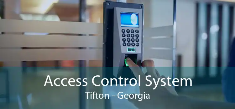 Access Control System Tifton - Georgia
