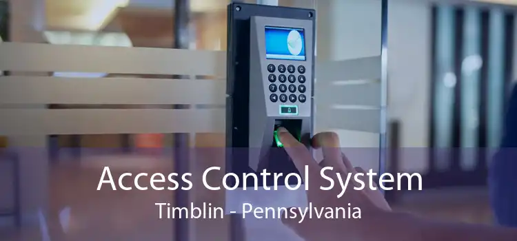 Access Control System Timblin - Pennsylvania