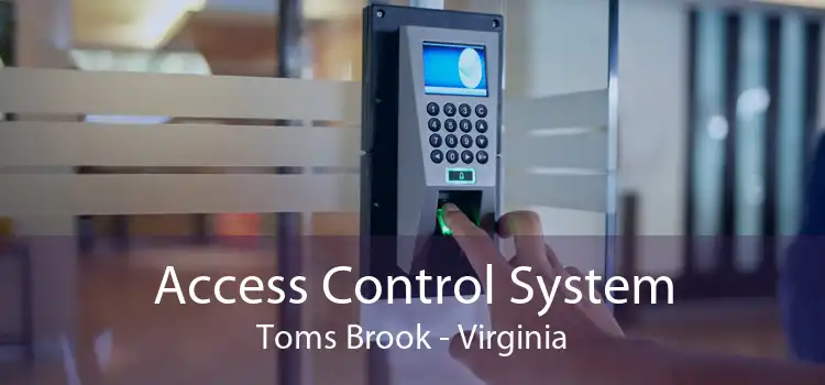 Access Control System Toms Brook - Virginia