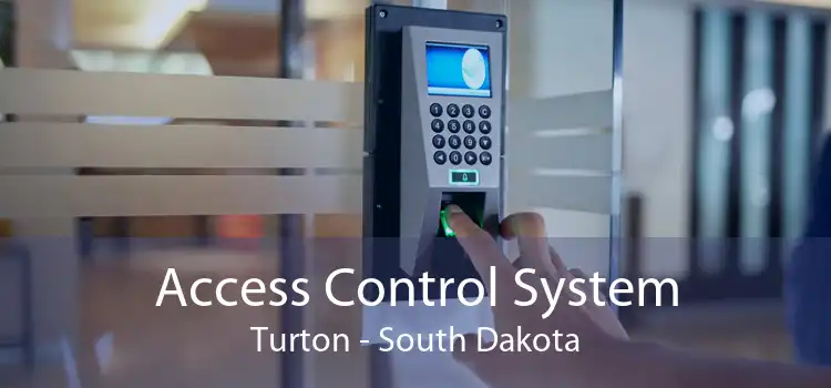 Access Control System Turton - South Dakota