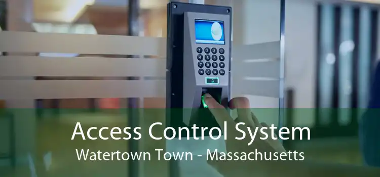 Access Control System Watertown Town - Massachusetts