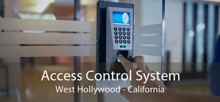 Access Control System West Hollywood - California