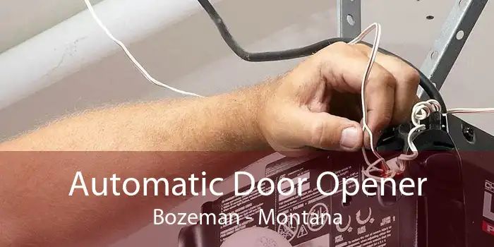 Automatic Door Opener Bozeman - Montana