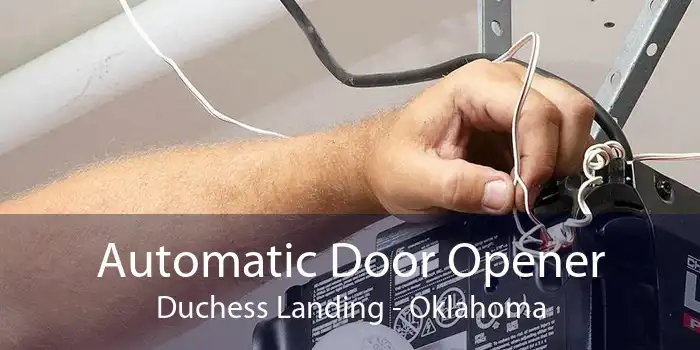 Automatic Door Opener Duchess Landing - Oklahoma