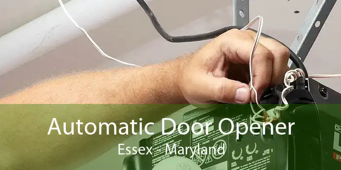 Automatic Door Opener Essex - Maryland