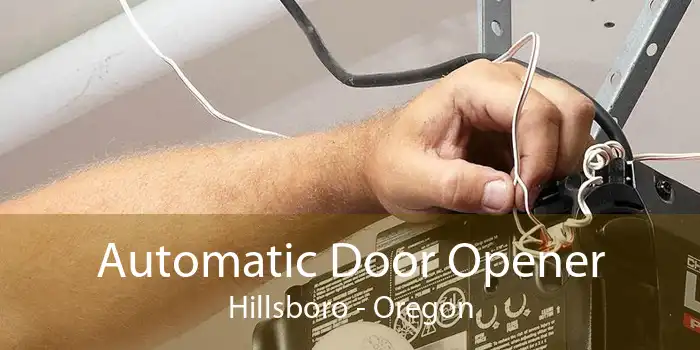 Automatic Door Opener Hillsboro - Oregon