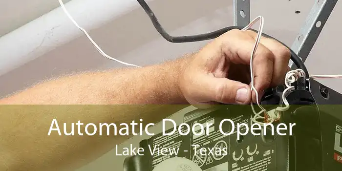 Automatic Door Opener Lake View - Texas